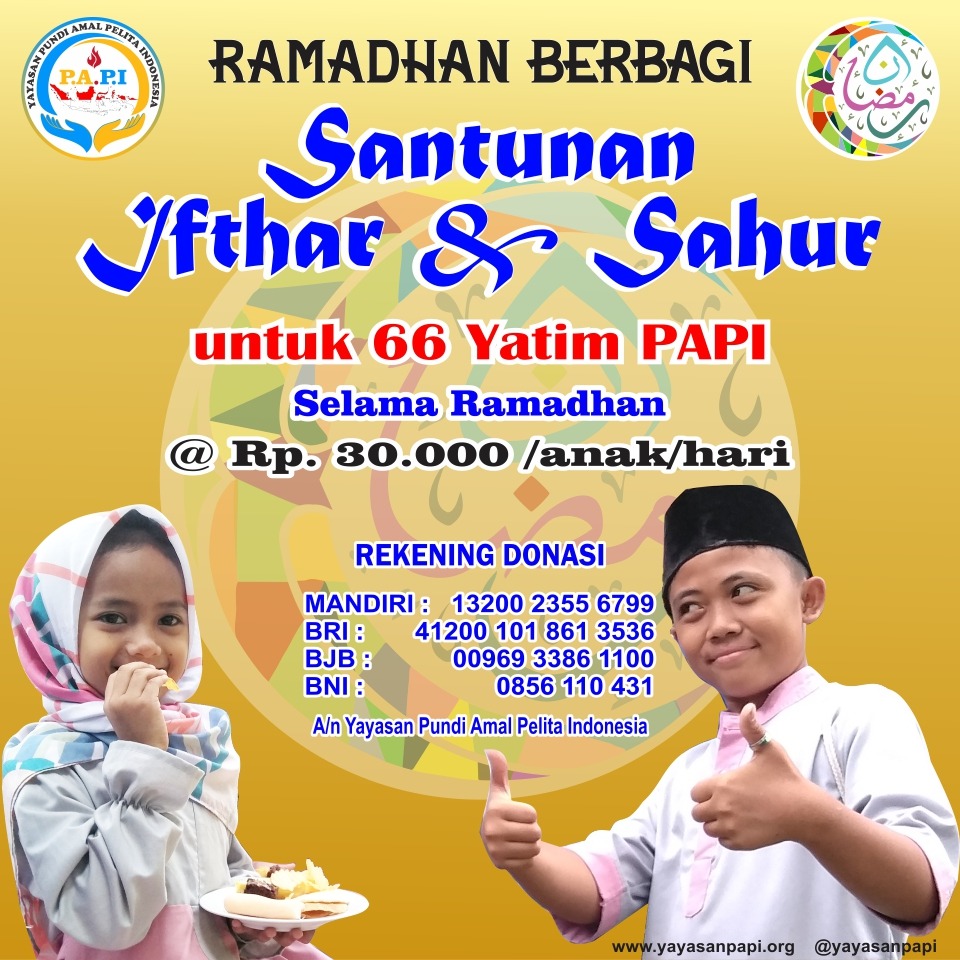Santunan Ramadhan 1440H, Donasi Yatim Dhuafa, Yayasan PAPI, Peduli Yatim Dhuafa